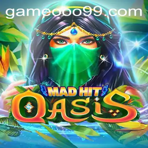 MadHitOasis: A Journey Into the Digital Desert
